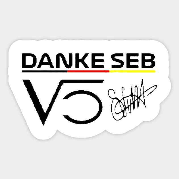 Danke Seb Sebastian Vettel 5 Motor Racing Sticker by jasminerandon69